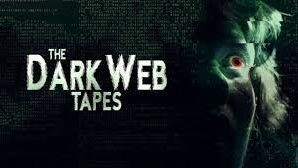 THE DARK WEB TAPES