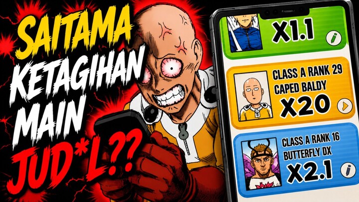 SAITAMA KETAGIHAN JUD*L⁉️