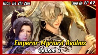 萬界帝君(Emperor Of Myriard Realms) EP02 || Donghua terbaru