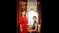 Bittersweet Revenge eps 77 - 78 Sub Indo