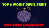 [OPL] ONE PIECE LEGENDARY | TOP 5 WORST DEVIL FRUIT |ROBLOX ONE PIECE GAME| Bapeboi