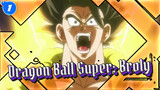 Dragon Ball Super: Broly AMV_1
