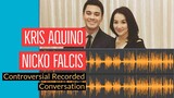 Kris Aquino Recorded Conversation (Actual Recording)