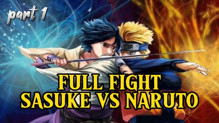 FULL FIGHT SASUKE VS NARUTO
