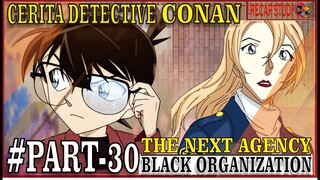 CONAN - ORGANISASI HITAM #PART30