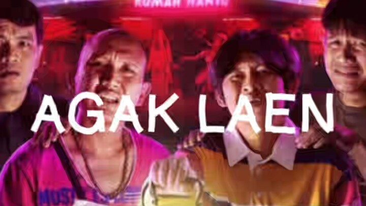 AGAK LAEN — komedi pahit & hidup kepepet