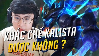 LÀM SAO ĐỂ KHẮC CHẾ ĐƯỢC KALISTA ? ll NOWAY DAILY