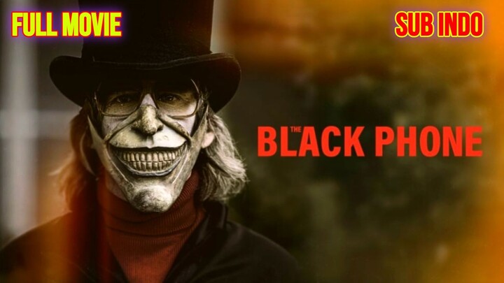THE BLACK РHONE 2022 MOVIE DUBBING BAHASA INDОNEЅІА