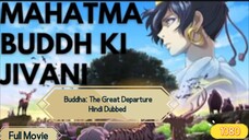 Buddha: The Great Departure Hindi Dubbed | Official Hindi Dubbed Anime Movie | itz1dreamboy