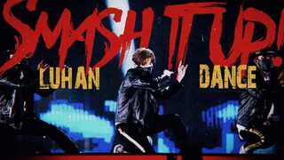 Smash it up!丨Super exciting! Lu Han dance mashup!