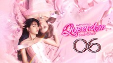 𝖰𝗎𝖾𝖾𝗇𝖽𝗈𝗆 𝗍𝗁𝖾 𝖲𝖾𝗋𝗂𝖾𝗌 𝖤𝗉𝗂𝗌𝗈𝖽𝖾 6 [𝖤𝗇𝗀 𝗌𝗎𝖻]