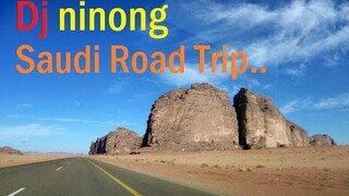 NINONG ROAD TRIP@SAUDI ARABIA