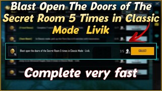 Blast Open The Doors of The Secret Room 5 Times in Classic Mode  Livik