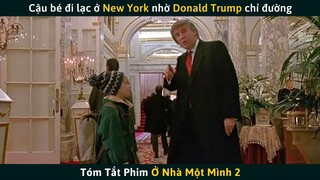 Cậu Bé Đi Lạc Nhờ Donald Trump Chỉ Đường | Tóm Tắt Phim Ở Nhà Một Mình Phần 2 | Cuồng Phim Review