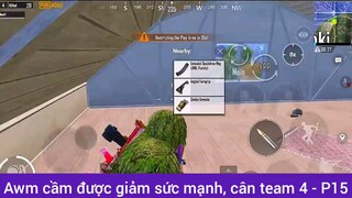 Awm cầm được giảm sức mạnh cân team 4 phần 15