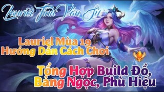 Top 1 Lauriel Hướng Dẫn Múa Lauriel Giúp Bạn Trở Thành Best Lauriel || Mùa 19 Liên Quân