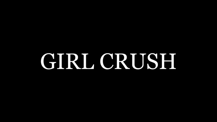 Girl Crush - Kream