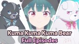 Kuma Kuma Kuma Bear - Full Episodes [English Sub]