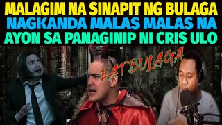 MALAGIM NA SASAPITIN NG EAT BULAGA HANGGANG TAPE INC AYON SA PANAGINIP NI CRIS ULO REACTION VIDEO