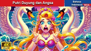 Putri Duyung dan Angsa ✨‍ Dongeng Bahasa Indonesia ✨ WOA Indonesian Fairy Tales