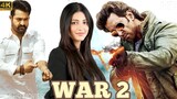 War 2 Bollywood movies 2023 | Hrithik Roshan | Jr Ntr Latest Action Movie | Hindi Movie Full 2023