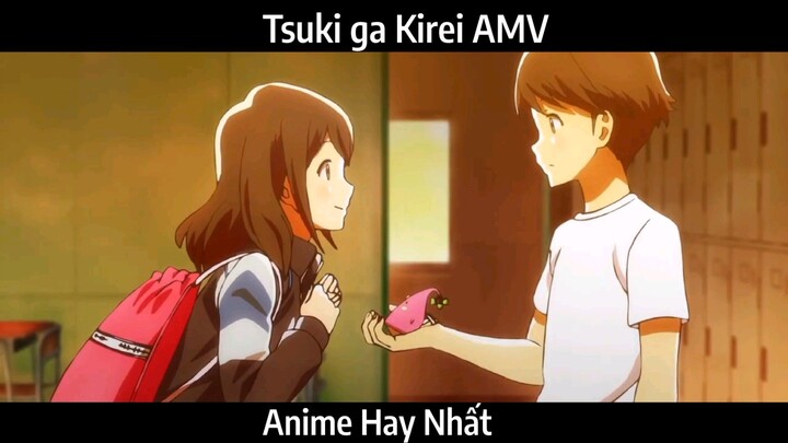 Tsuki ga Kirei AMV Hay Nhất