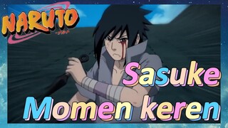 Sasuke Momen keren