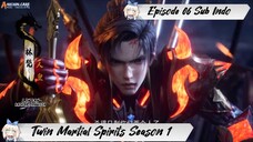 [ EPISODE 06 ] Twin Martial Spirits - 1080p Super Duper HD Sub Indo
