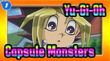 Yu-Gi-Oh Capsule Monsters_UD1
