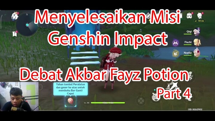 Menyelesaikan Misi Genshin Impact - Debat Akbar Fayz Potion Part 4