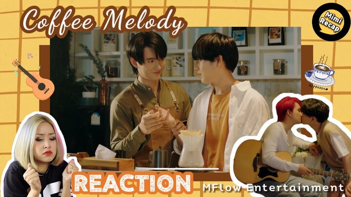 REACTION | Coffee Melody เพลงที่รัก Mflow Entertainment (ENG)