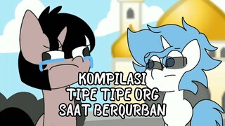 KOMPILASI TIPE TIPE ORG SAAT BERQURBAN