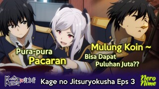 Pura-Pura Pacaran Demi Mulung Koin | Breakdown Kage no Jitsuryokusha Episode 3