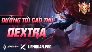 ĐƯỜNG TỚI CAO THỦ DEXTRA LIÊN QUÂN MOBILE