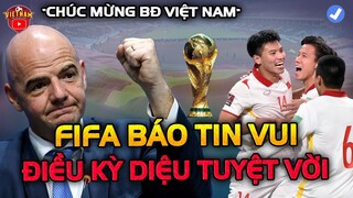 Tổng Kết VL World Cup, FIFA đề Cử Sao Trẻ ĐTVN, Điều Kỳ Diệu Tuyệt Vời Cho BĐVN