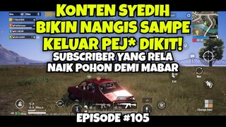 RELA NAIK POHON DEMI BISA MABAR! SEDIH DAN GREGET, PUBGM #105