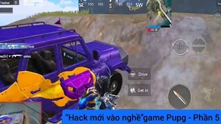 hack mới vào nghề game phim Pubg phần 5