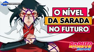 BORUTO SHIPPUDEN - O NÍVEL DA SARADA NO FUTURO APÓS O TIME SKIP