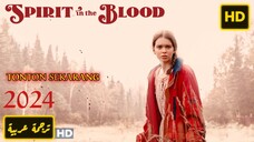 Spirit in the Blood 2024 SUB INDO