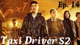 Taxi Driver Season 2 (2023) Episode 14 English sub (High quality)