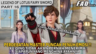 MASALAH YANG BERAKHIR DENGAN DENDAM SATU SAMA LAIN !!  - ALUR LEGEND OF LOTUS FAIRY SWORD PART 16