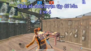 Cách luyện tập 1 vs 4 #pubgmb