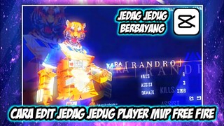 CARA EDIT VIDEO JEDAG JEDUG FF MVP CLASH SQUAD VIRAL DI TIKTOK