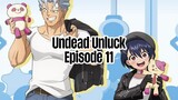 Episode 11 | Undead Unluck | English Subbed