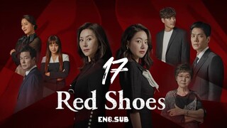 RED SHOES ENG.SUB EP.17