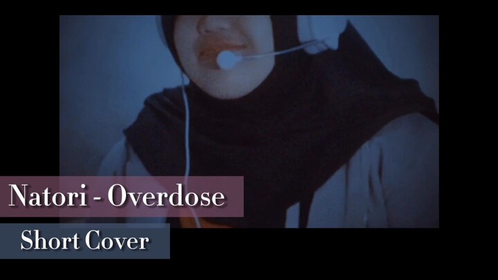 【ALDA Short Cover】Overdose - Natori