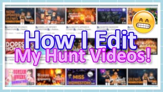 📷 How I Edit My Candy Hunts Video! // A very awkward tutorial! 📷