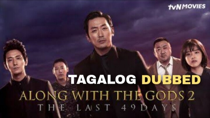 Along With The Gods: The Last 49Days Full Movie Tagalog Dubbed