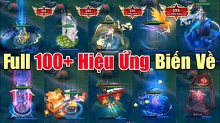 FULL 100 Hiệu ứng BIẾN VỀ trong 1 video Đẹp nhất Liên quân - Top hiệu ứng biến về đẹp nhất 2022 (P1)