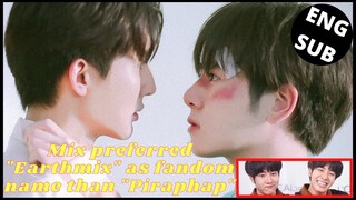 [EarthMix] Mix preferred "Earthmix" as fandom name than "Piraphap"